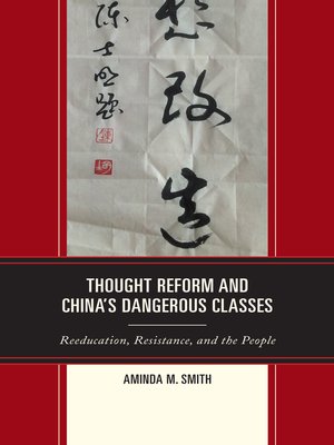 cover image of Thought Reform and China's Dangerous Classes